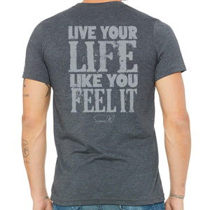 Live Your Life Like You Feel It (Heather Gray)